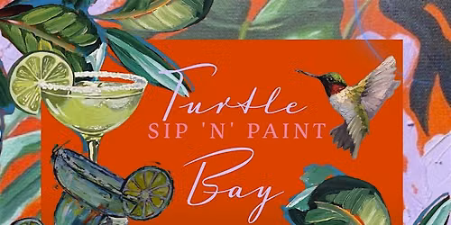 Turtle Bay Paint and Sip (Including Complemetary drink)