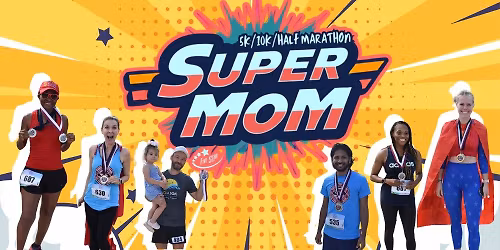 Super Mom 5K\/10K\/Virtual Half - Atlanta