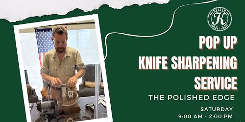 The Polished Edge Sharpening Service at Keller Market House
