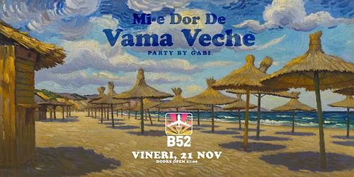Mi-e Dor De Vama Veche Party @ B52 The Club