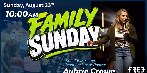 Family Sundays- Special Message from Assistant Pastor Aubrie Crowe on The Parables of Jesus