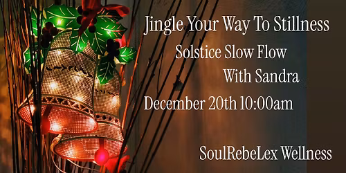 Jingle Your Way To Stillness with Sandra