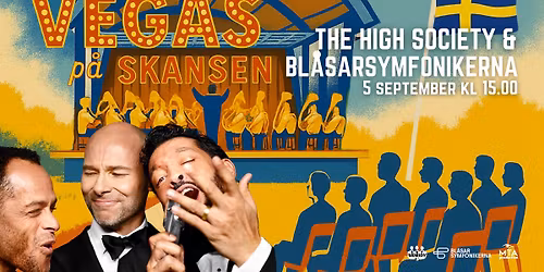 The High Society & Bl\u00e5sarsymfonikerna | Vegas p\u00e5 Skansen 
