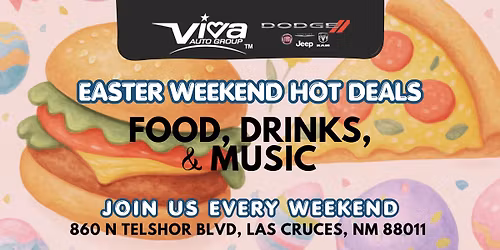 Viva Dodge Las Cruces Easter Weekend Sales Event