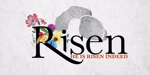 Risen - Easter Services at CFCC