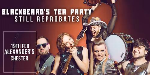 Blackbeard's Tea Party LIVE at Alexander's, Chester