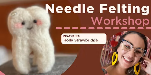 Introduction to Needle Felting