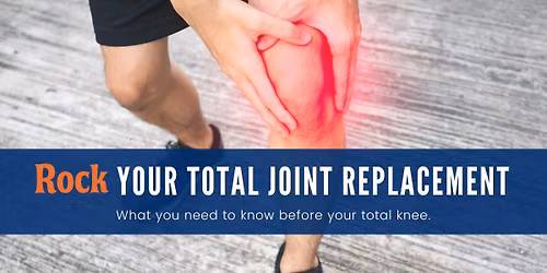 Rock Your Total Joint Replacement - Davenport Kimberly & NW