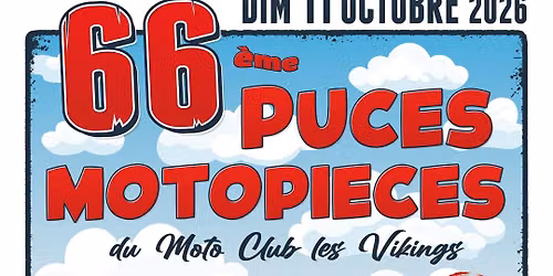 66\u00e8me Puces Moto des Vikings - Val de Reuil (Officiel)