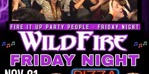 WildFire at the Pizza Dinner & Dance Party -The Polish Club in Danvers - Fri, Nov 21
