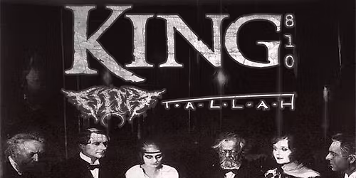 KING 810 with Tallah, Filth, & Amerakin Overdose
