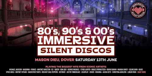 \ud83c\udfa7 80s, 90s &amp; 00s Silent Disco @ Maison Dieu, Dover