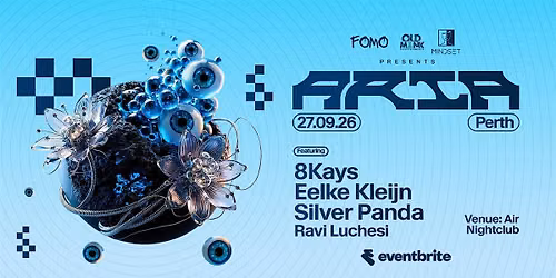ARIA Perth ft. Eelke Kleijn, 8Kays & Silver Panda