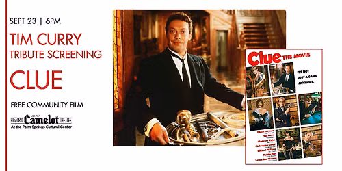 FREE  TIM CURRY TRIBUTE SCREENING: CLUE