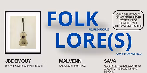 Folklore(s) #2 : Sava \/ Malvenn \/ JB Demouy