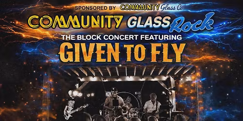 Community Glass Rock the Block Party with Given to Fly and Beau Warren