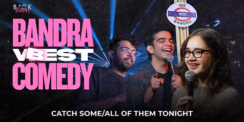 Comedy in Bandra - Opening Week