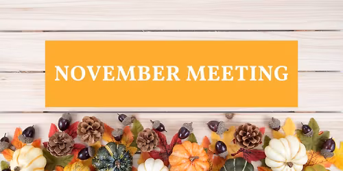 November Monthly Meeting