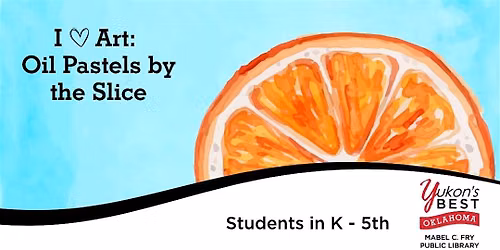 I \u2665 Art: Oil Pastels by the Slice! (K-5th)