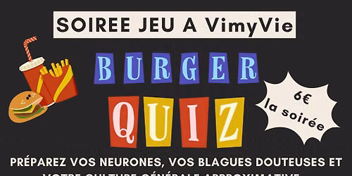 \ud83c\udf54\ud83c\udfa4 BURGER QUIZZ \u00c0 VIMYVIE \ud83c\udfa4\ud83c\udf54