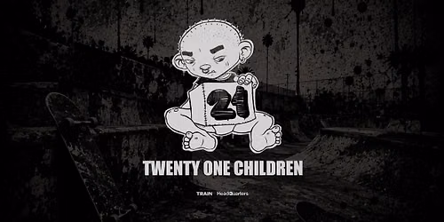 Twenty One Children \/ HeadQuarters