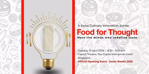 Food For Thought - A Swiss Culinary Innovation Soir\u00e9e