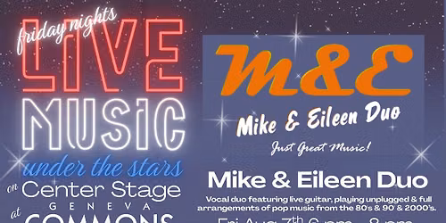 Live Music Fridays at Geneva Commons - Featuring Mike & Eileen Duo