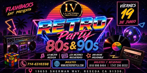 RETRO PARTY 80s&90s  VALLE DE SAN FERNANDO