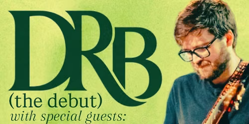 DRB (the debut) & Greater Goods at Day Block Brewing