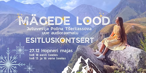 M\u00c4GEDE LOOD \u0f3a Jutuvestja Polina uue audioraamatu esitluskontsert