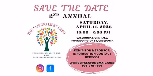 2nd Annual Living Life Expo - From Beginning to End and Everything In Between