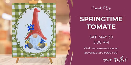 Paint & Sip - Springtime Tomate