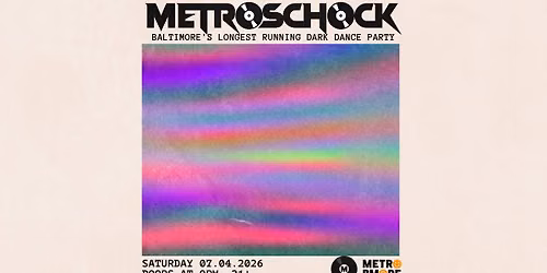 METROSCHOCK @ Metro Baltimore