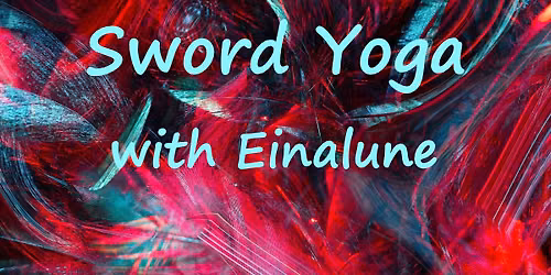 Sword Yoga w\/ Einalune