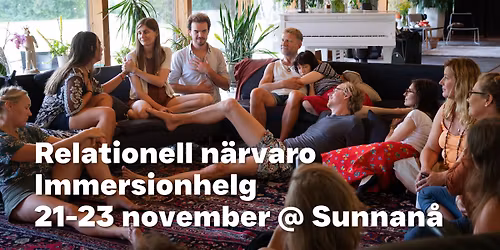 Immersionhelg i Relationell n\u00e4rvaro p\u00e5 Sunnan\u00e5 21-23 november