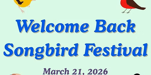 Welcome Back Songbird Festival