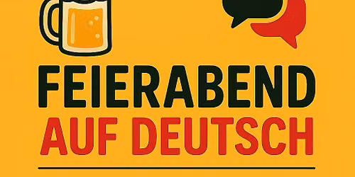 Feierabend auf Deutsch