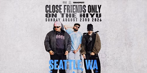 WRG Presents SOUNDWAVS w\/ Close Friends Only
