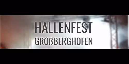 Hallenfest Gro\u00dfberghofen 2026
