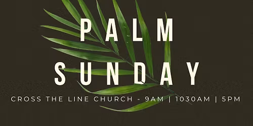 Palm Sunday at CTL!