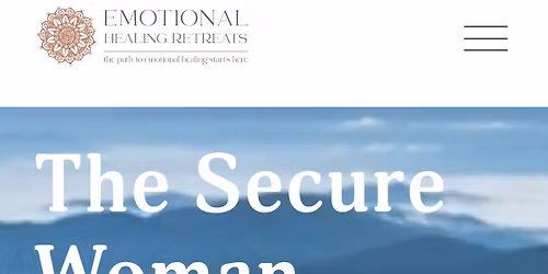 The Secure Woman: Healing Attachment & Relationships Retreat