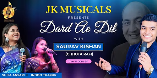 Celebrating Rafi - Dard Ae Dil with Saurav Kishan