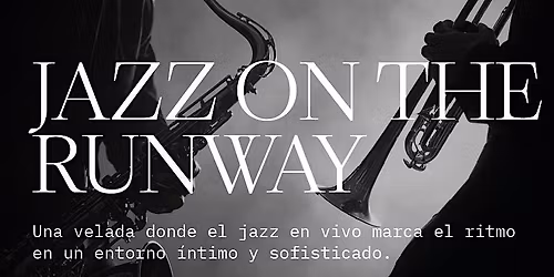 Jazz on the Runway | Noche de Jazz en Vivo