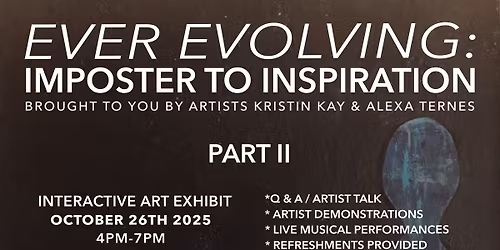Part II of Ever Evolving: Imposter to Inspiration