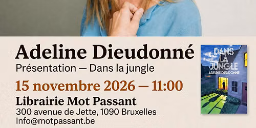 Adeline Dieudonn\u00e9 \u2013 \u201cDans la jungle\u201d