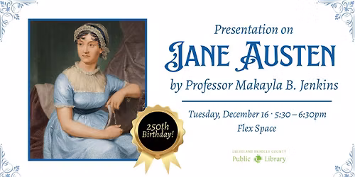 Presentation on Jane Austen by Professor Makayla B. Jenkins