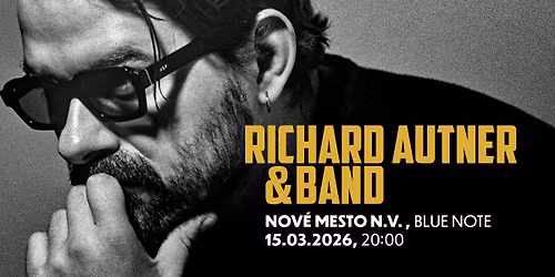 Richard Autner & Band / Blue Note Nové Mesto n/V