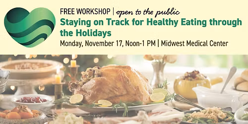 Free Workshop | Staying on Track for Healthy Eating through the Holidays