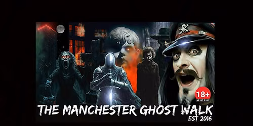 FLECKY BENNETT\u2019S THE MANCHESTER GHOST WALK