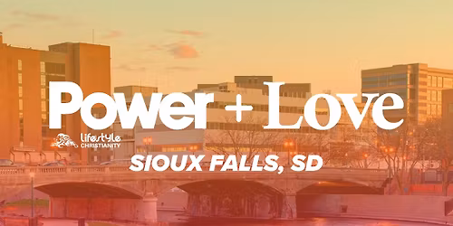 Power + Love Sioux Falls, SD | August 28-29, 2026